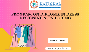 Program On Diploma In Dress Designing & Tailoring